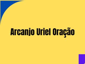 Arcanjo Uriel Oração