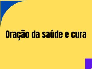 Oração da saúde e cura