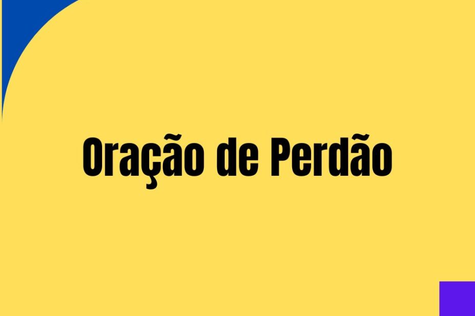 Oração de Perdão